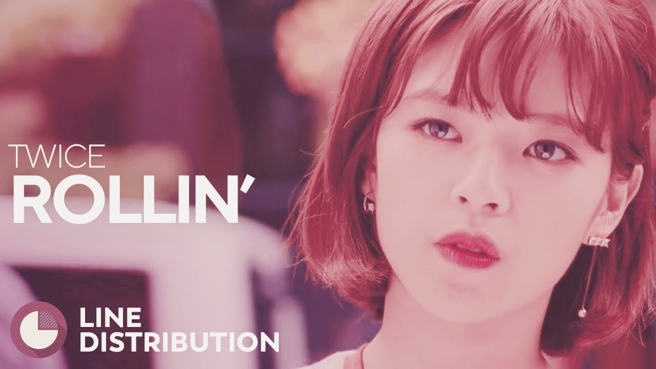 TWICE - Rollin' (Line Distribution)