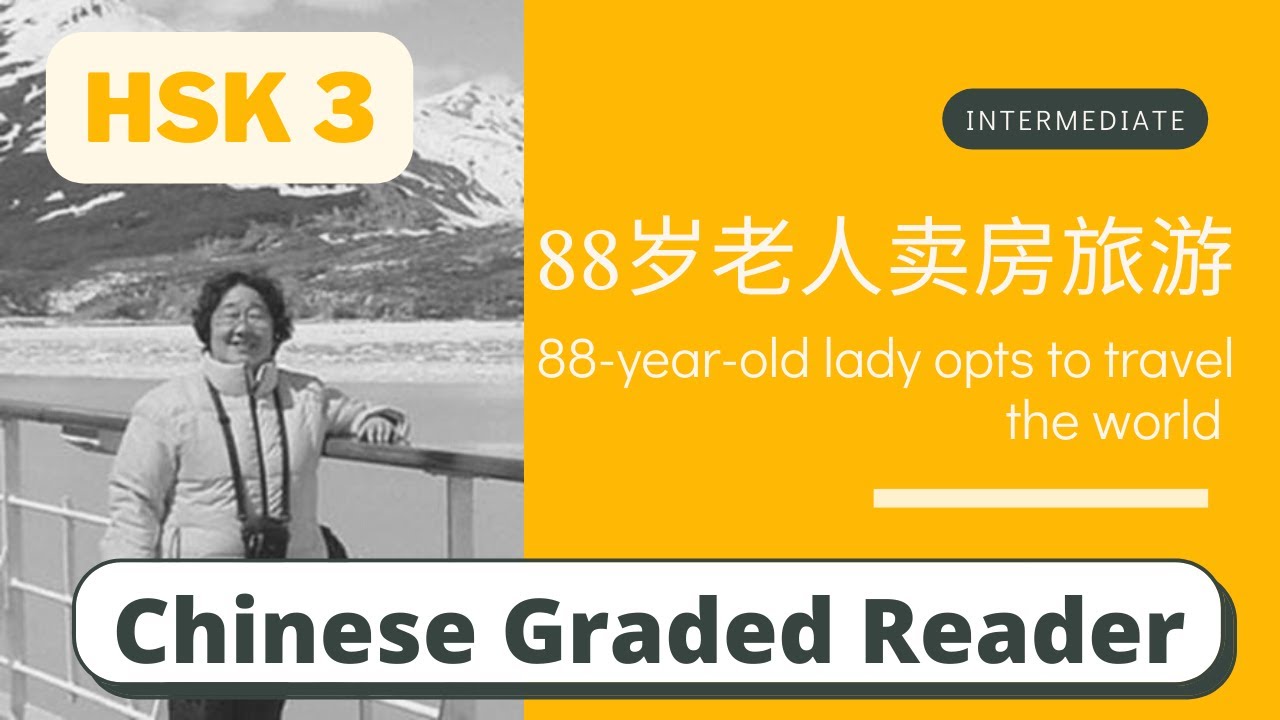 88岁老太环游世界 | Intermediate Chinese Reading (HSK 3) | Learn Chinese through News
