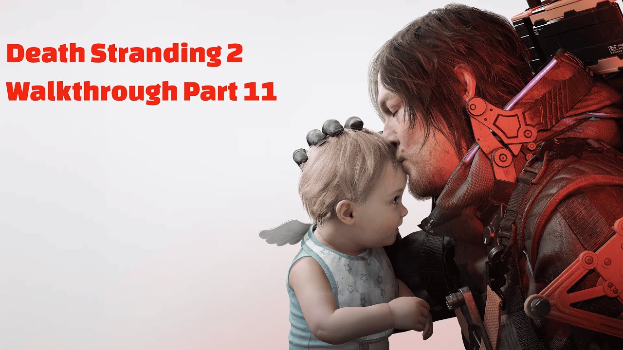 DEATH STRANDING 2: ON THE BEACH Walkthrough Part 11 PS5 4K HDR10
