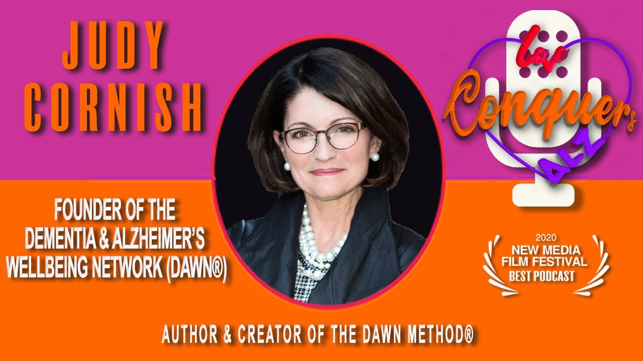Judy Cornish - Founder of Dementia & Alzheimer&rsquo;s Wellbeing Network (DAWN&reg;)