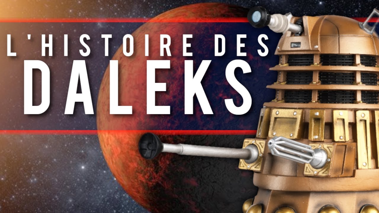 L'HISTOIRE DES DALEKS - Doctor Who