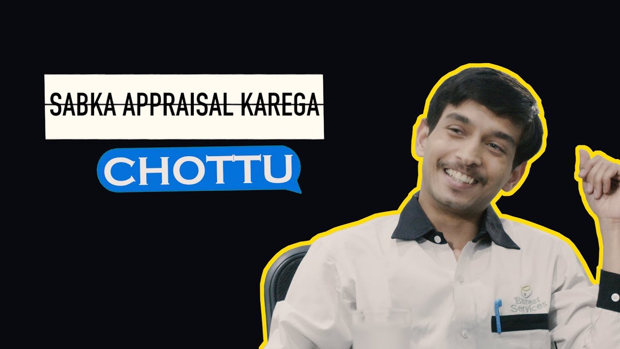 Indiatimes - Sabka Appraisal Karega Chottu | What Happens During Appraisal