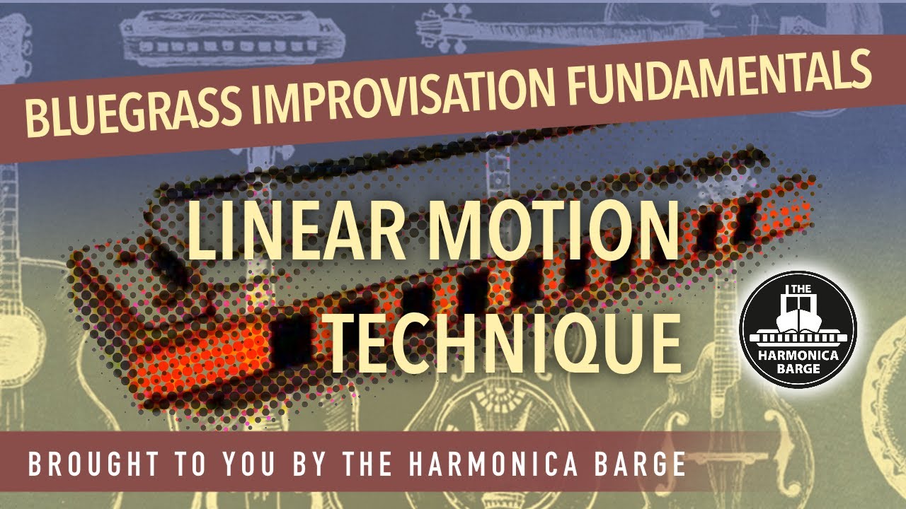 Bluegrass Harmonica Improvisation- Linear motion Technique