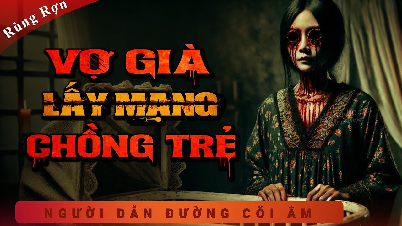 Truyện Ma - Vợ Già Lấy Mạng - Ngoại Tình Giết Chồng - mc Duy Thuận kể chuyện ma nghe rùng rợn ám ảnh