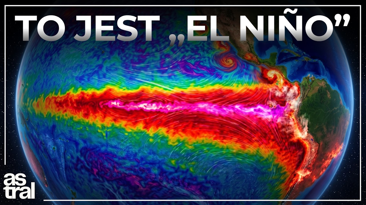 El Ni&ntilde;o: Najgorszy Koszmar Pacyfiku.. (Naukowcy Są Przerażeni)