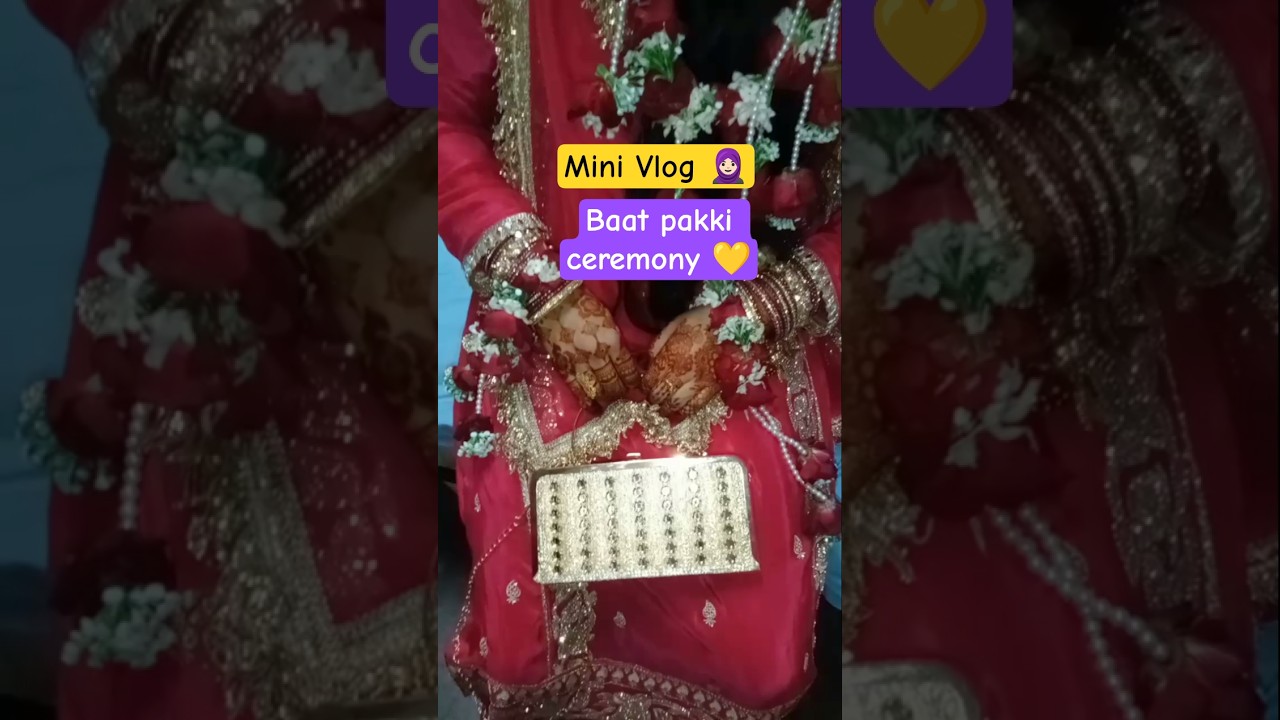 Baat pakki ceremony 🎉 #shorts #batpakki #youtubeshorts #hasanafreenvlogs #minivlog #2025
