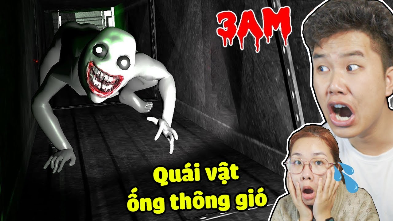 Đừng Chui Vào Ống Thông Gió Lúc 3 Giờ Sáng Trong Vent Boy Như bqThanh và Ốc ???