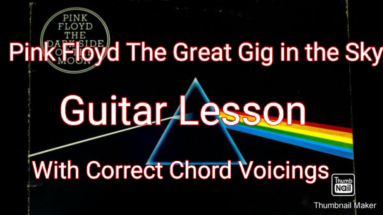 Pink Floyd The Great Gig In the Sky Lesson for Guitar with Correct Chords