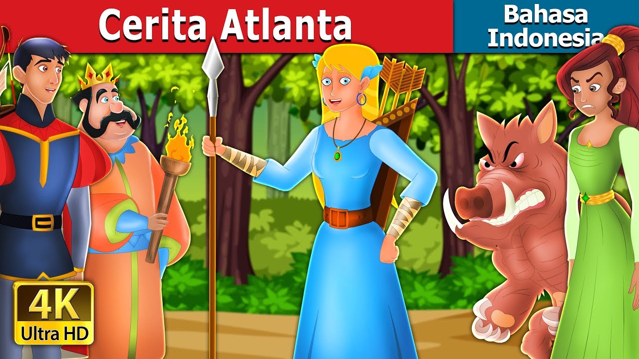 Cerita Atlanta | The Story of Atlanta | Dongeng anak | @IndonesianFairyTales