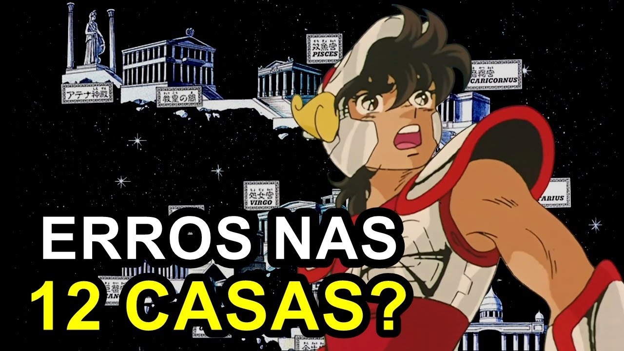 Incoerências nas 12 Casas? Erros e Incoerências em Cavaleiros do Zodíaco - Saint Seiya - Parte 02
