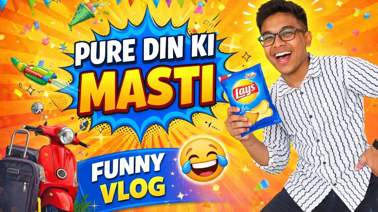 Pure Din Ki Masti 😂 | Full Day Funny Vlog | Non Stop Fun...