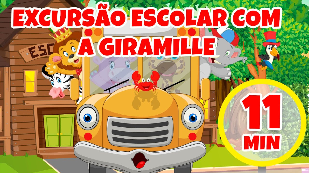 Excursão Escolar com a Giramille - 11 min de Músicas para Dançar