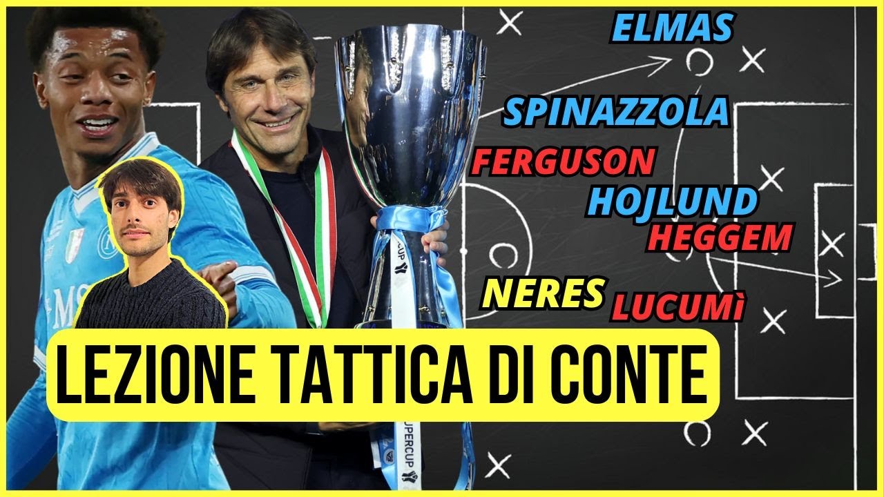 Ecco come il NAPOLI di CONTE ha vinto DOMINANDO la SUPERCOPPA ITALIANA | Con Lavagna Tattica