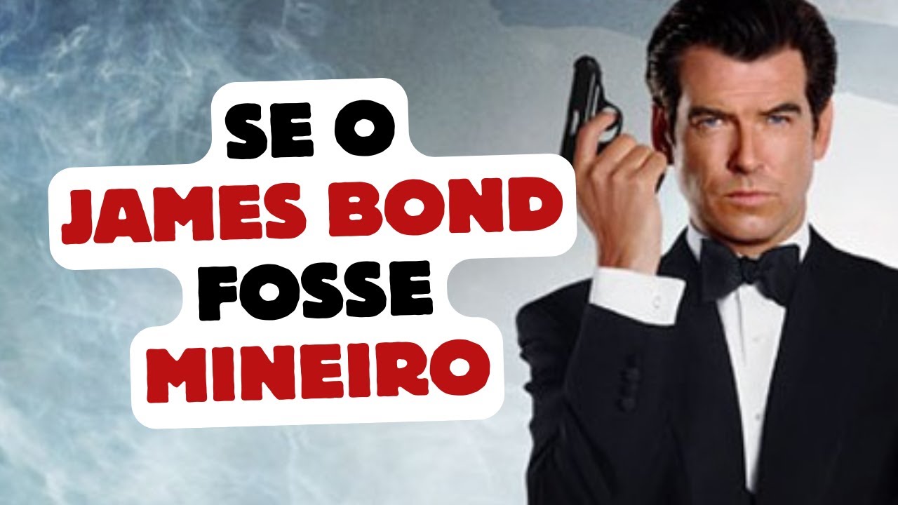 Se o 007 fosse mineiro - Dublado em mineirês