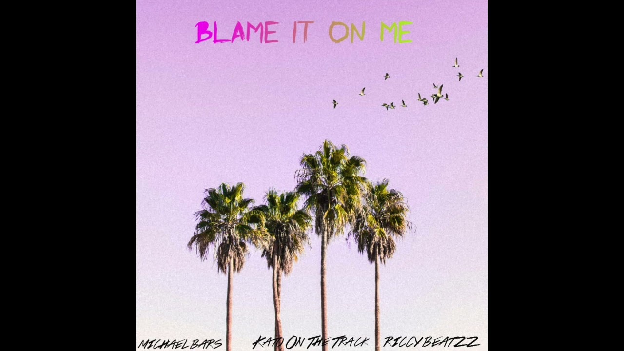 Michael Bars - Blame It On Me (feat. Kato On The Track & RiccyBeatzz) [Audio Video]