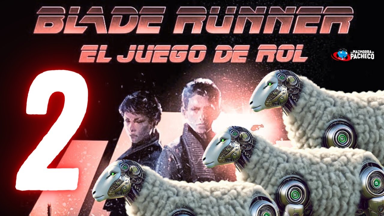 Blade Runner (Juego de rol) - Partida (Capítulo 2)