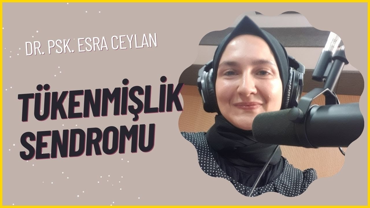 Tükenmişlik Sendromu