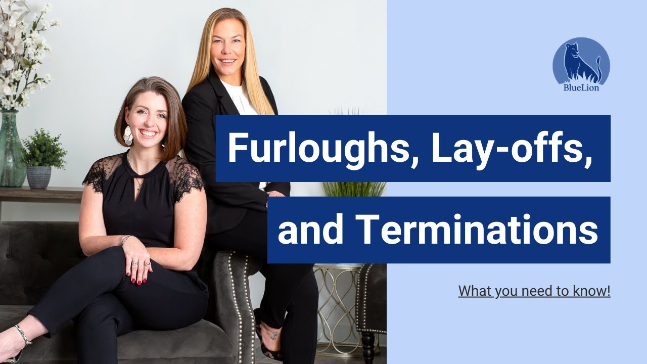 Furloughs, Lay-offs, and Terminations: Their Differences and What You Should Know! | BlueLion