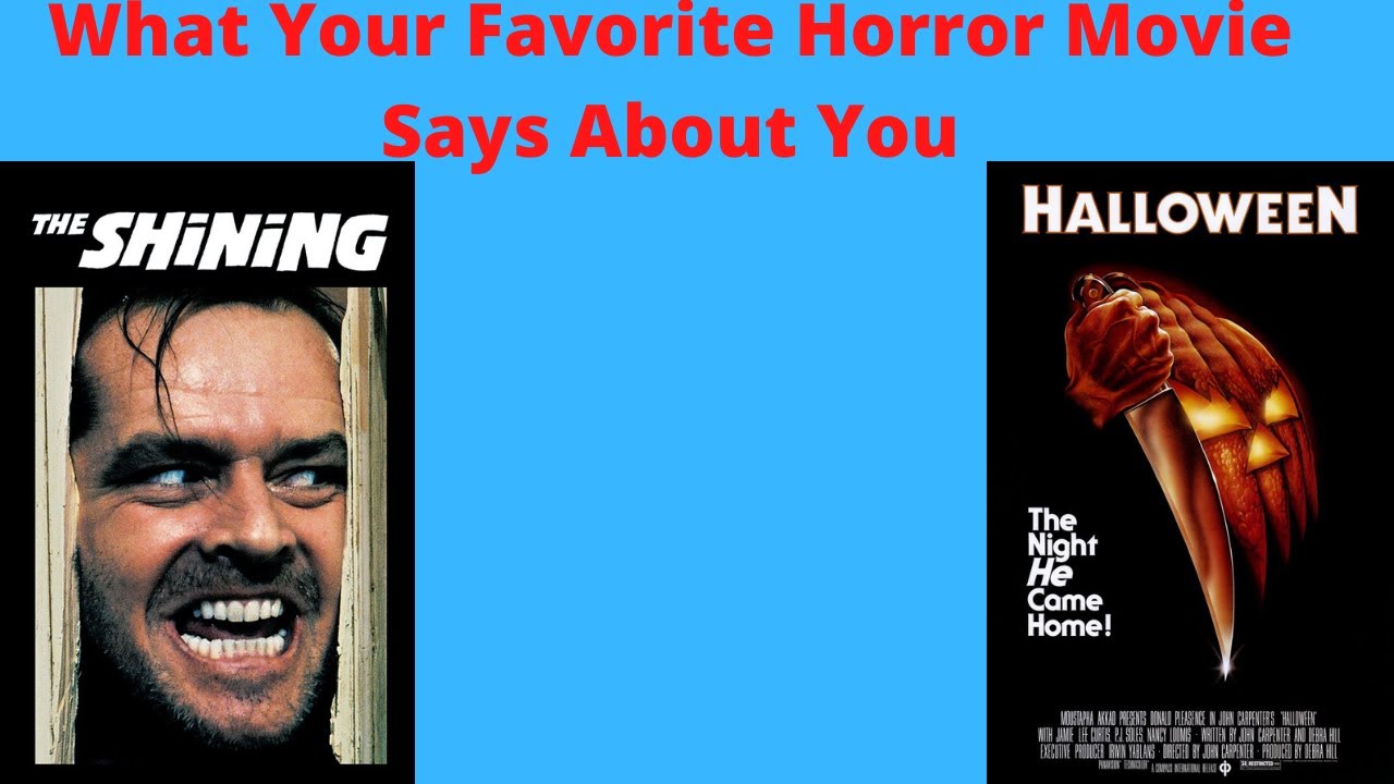 What Your Favorite Horror Movie Says About You