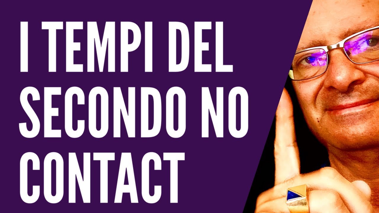 I Tempi del Secondo No Contact