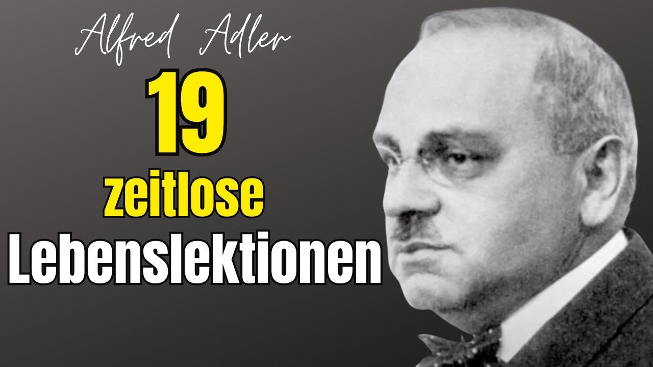 ALFRED ADLER: Der Schl&uuml;ssel zu einem erf&uuml;llten Leben
