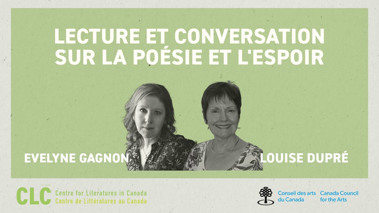 CLC Reading and Conversation with Louise Dupré & Evelyne Gagnon