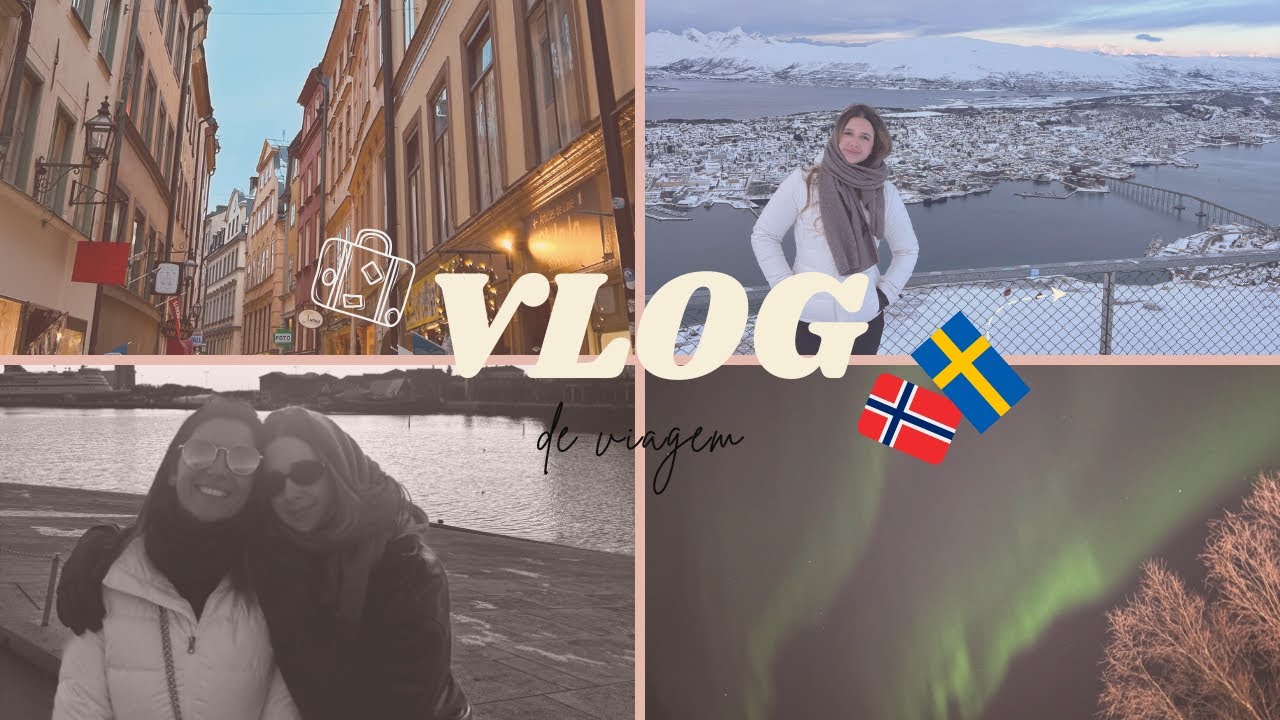 Estocolmo, Oslo & Tromso | travel vlog