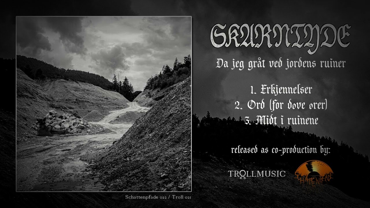 SKARNTYDE : Da jeg gråt ved jordens ruiner (Black Metal, 2022)