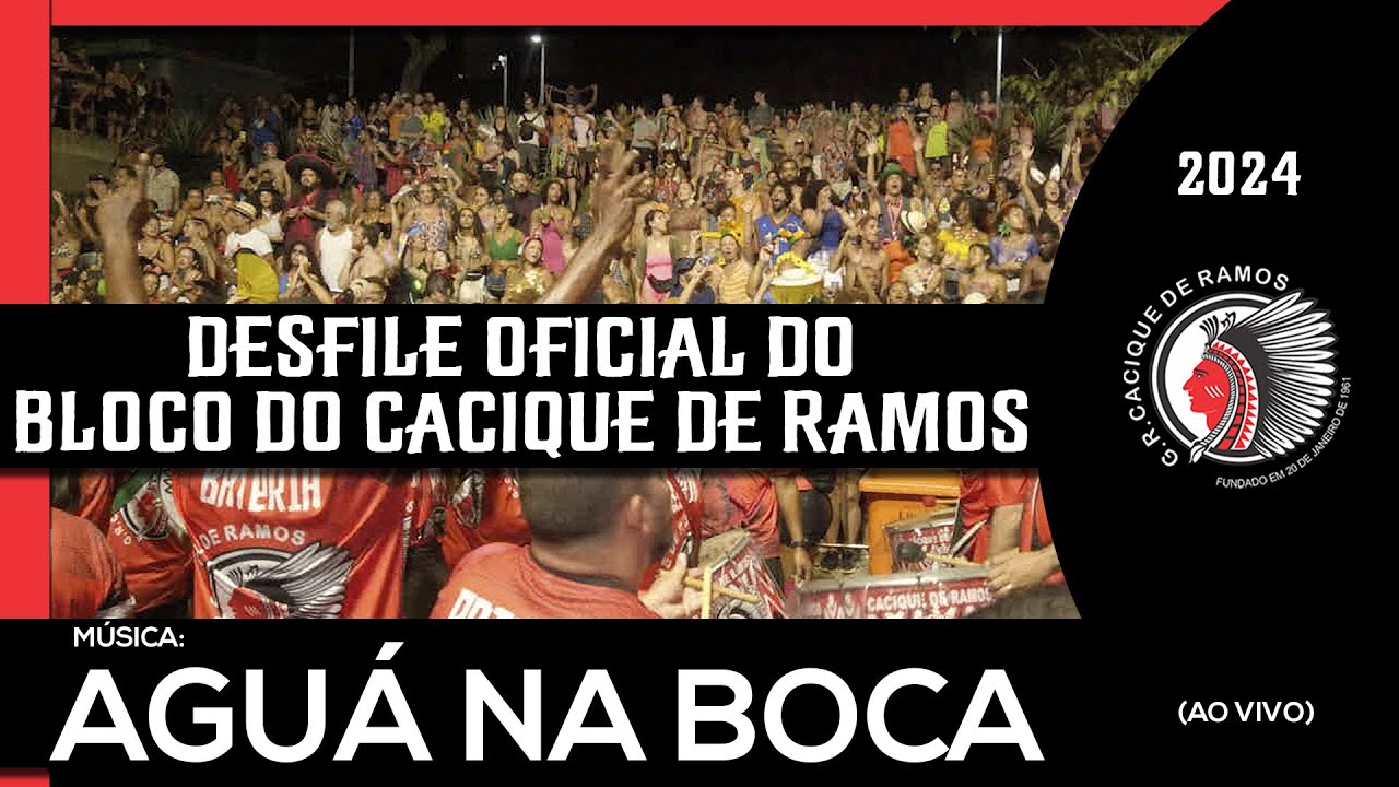 Desfile Cacique de Ramos 2024 - Água na boca (Ao Vivo no Desfile da Avenida Chile)