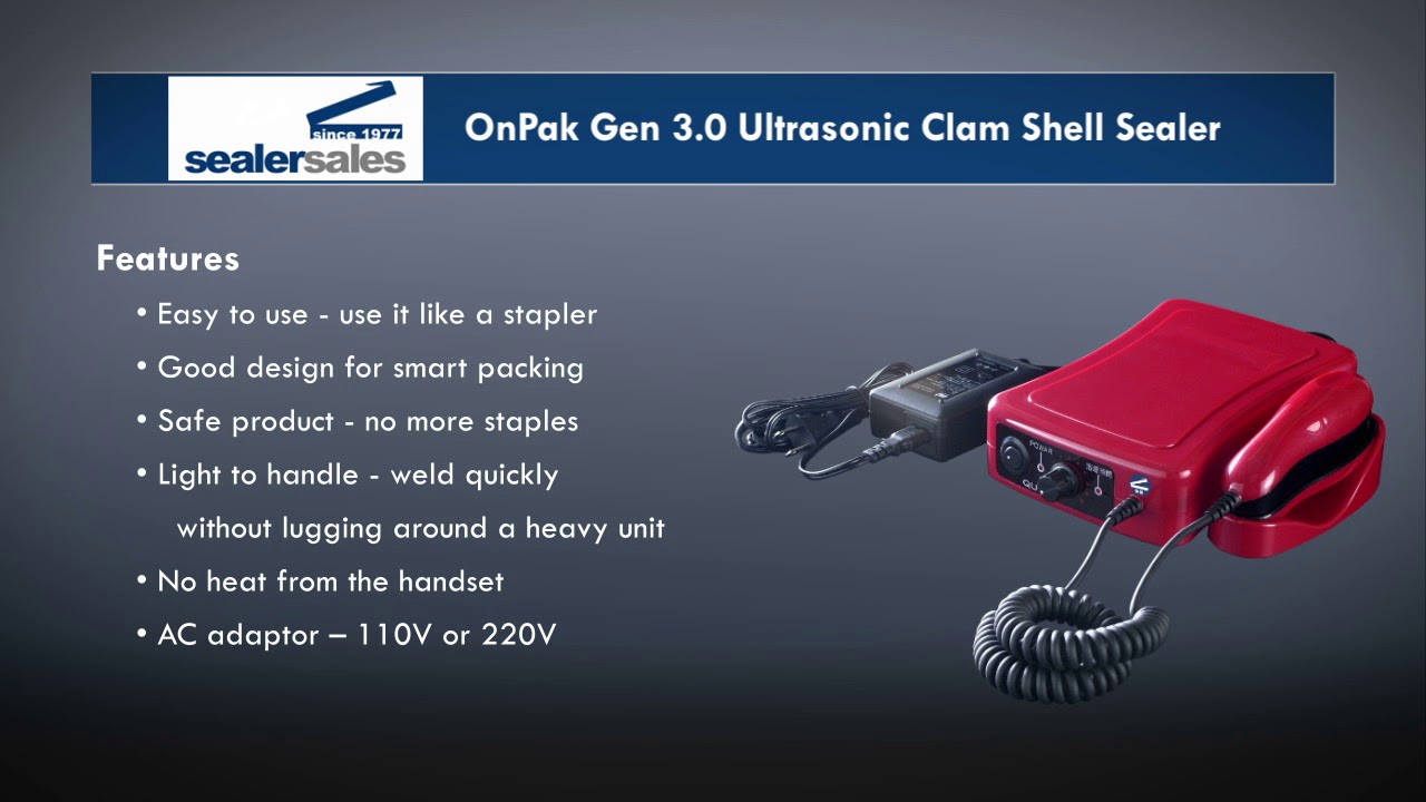 Sealer Sales Ultrasonic Clam Shell Sealer OnPak Gen 3.0