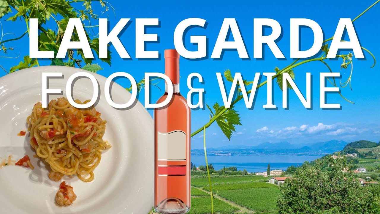 The Best Food & Wines From LAKE GARDA, Italy