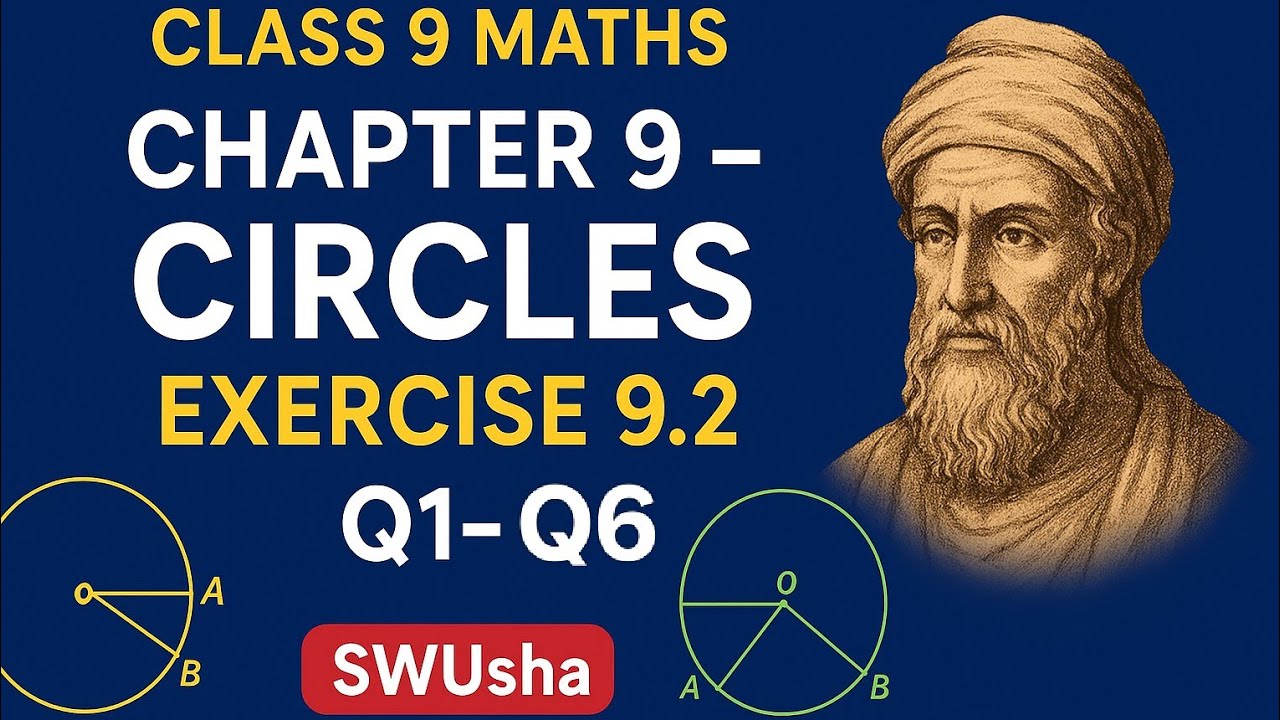 CLASS 9 MATHS CHAPTER 9 CIRCLES EX 9.2   FULL EXERCISE  FROM Q 1 to Q 6