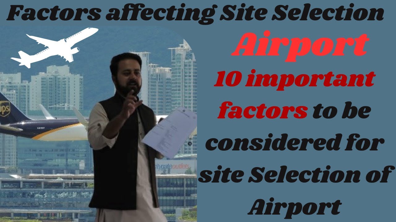 Factors to be  considered for site selection of airport|Factors affecting site selection of air port
