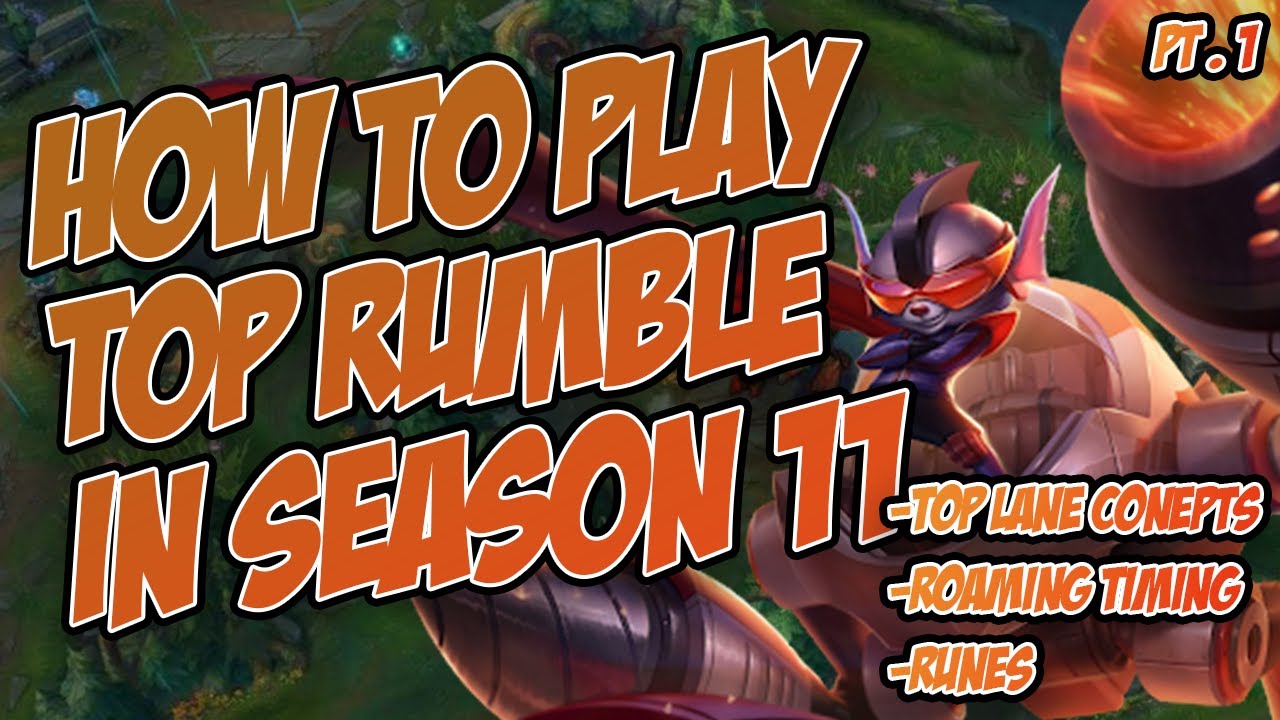 SEASON 11 TOP RUMBLE GUIDE pt 1 (ft. top lane concepts, roaming timing, runes)