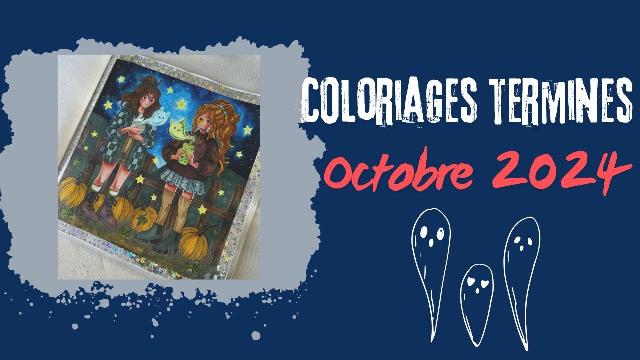 Coloriages terminés Octobre 2024 & Achats