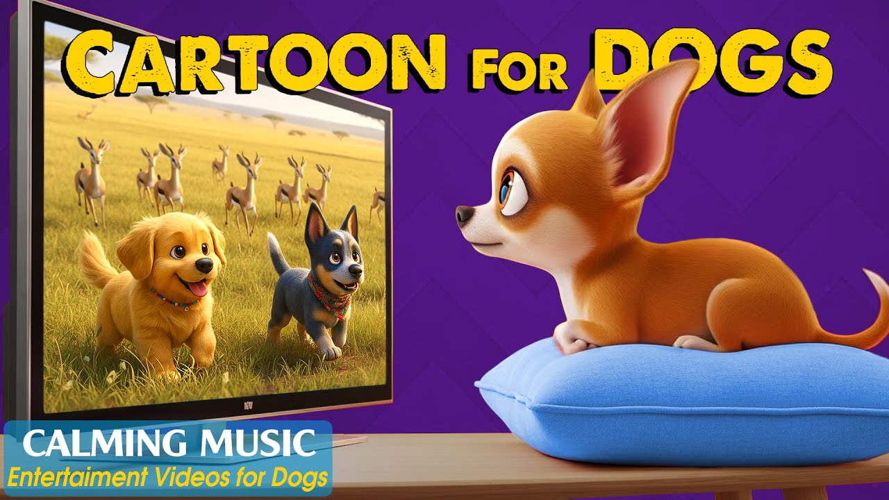 Dog Cartoon: All-Day Anti-Boredom Videos for Dogs when Home Alone - Dog TV with Relaxing Music