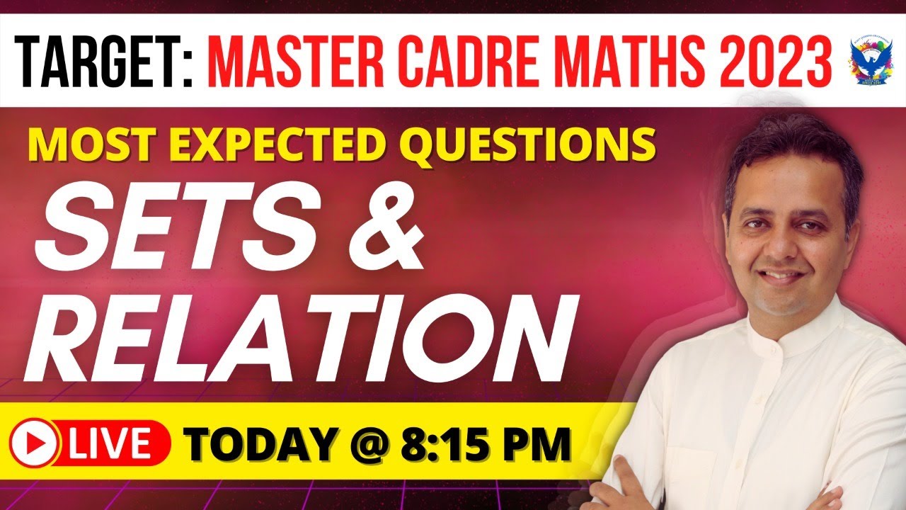 Master Cadre 2023 | Sets & Relation | Chetan Setia | Best Coaching For Master Cadre 2023