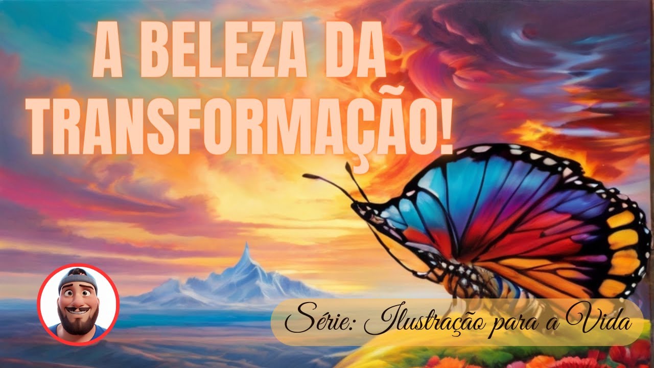 📒 ✝️ 🦋 Série: Ilustração para a Vida | A Beleza da Transformação | #IPV001