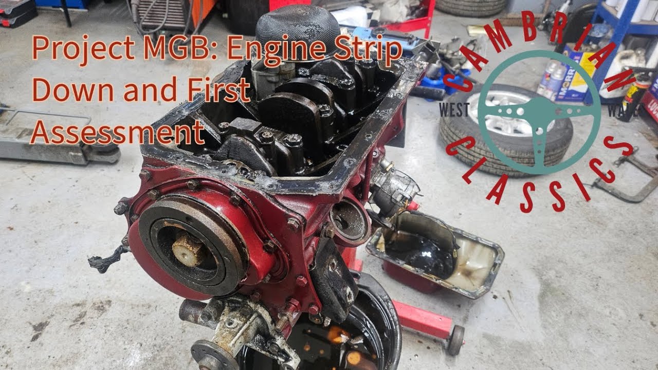 Project MGB: Engine Strip Down - First Assessment