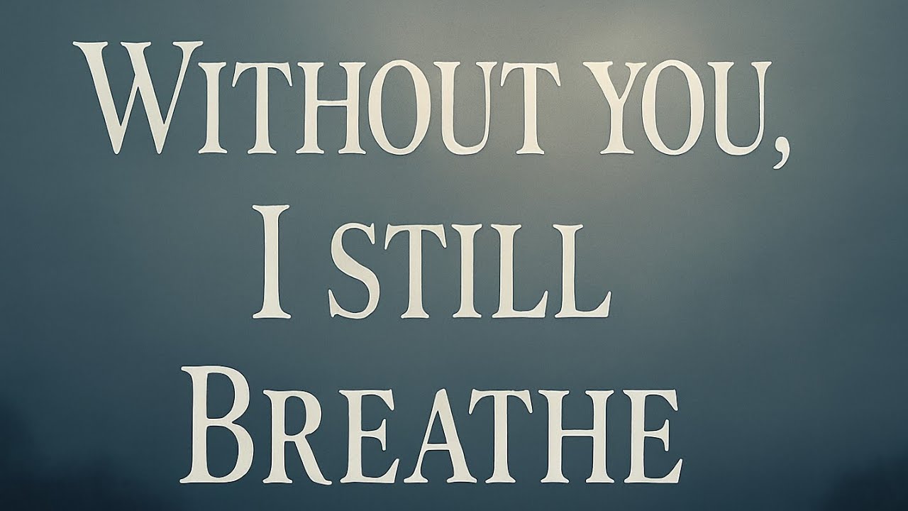 Without You, I Still Breathe – Sad English Song | Heart Touching AI Song 2025
