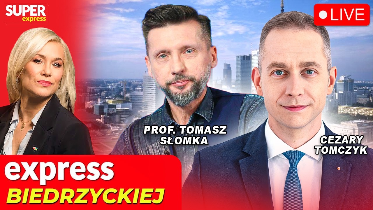 🔴 EXPRESS BIEDRZYCKIEJ | CEZARY TOMCZYK,  PROF. TOMASZ SŁOMKA [NA ŻYWO]