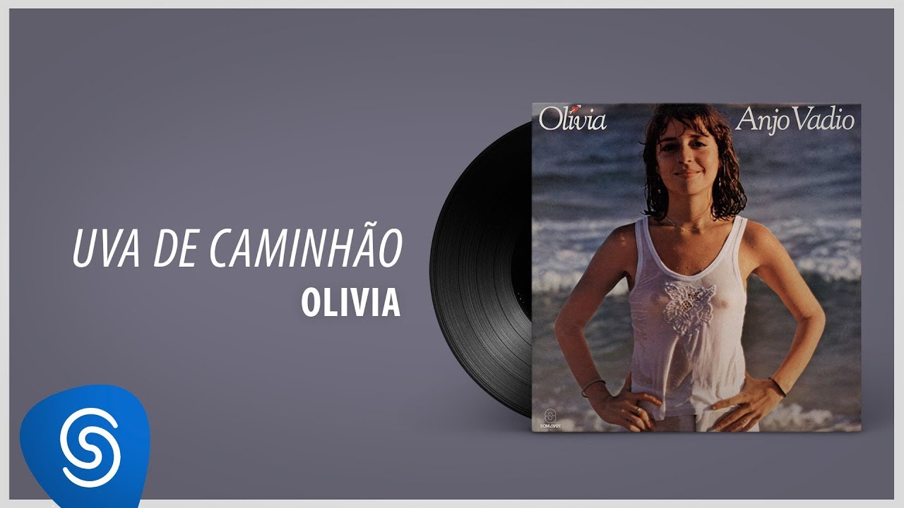 Olivia – Uva De Caminhão (Álbum Completo: Anjo Vadio)