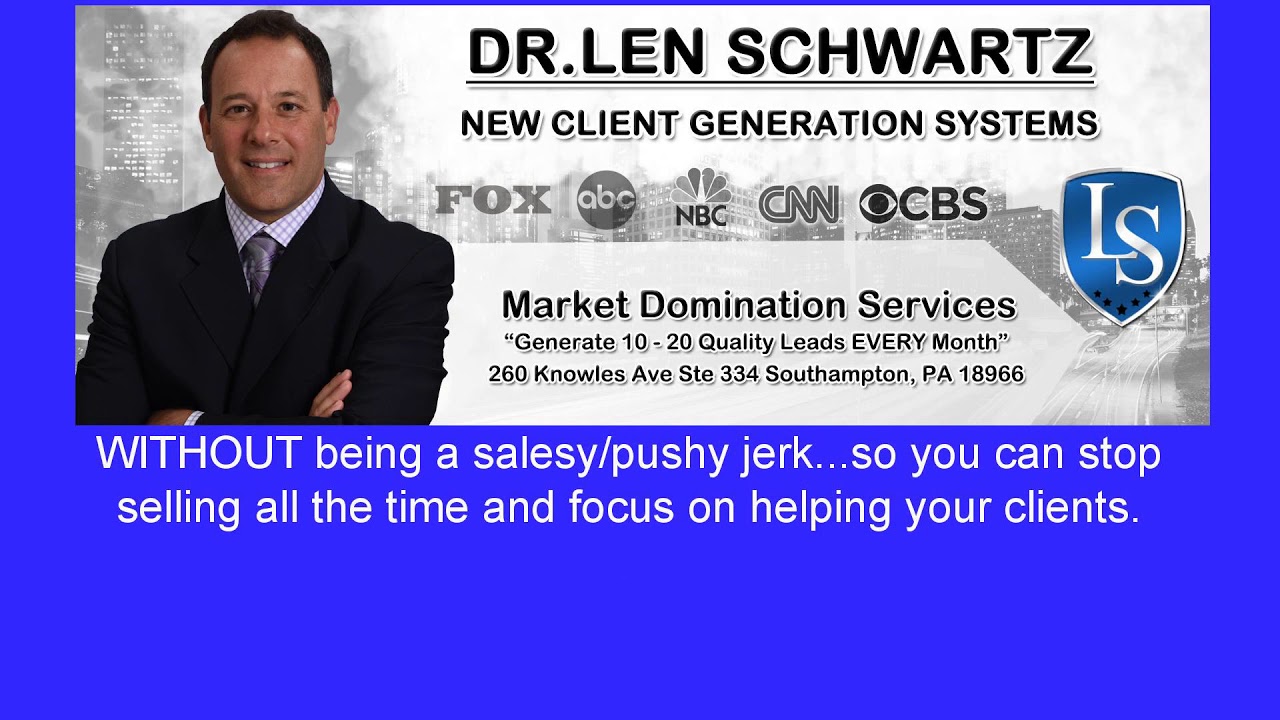 🆕dr Len Schwartz - How My Financial Advisors Talk To Quality Prospects Every Week ▶ Dr Len Must See!
