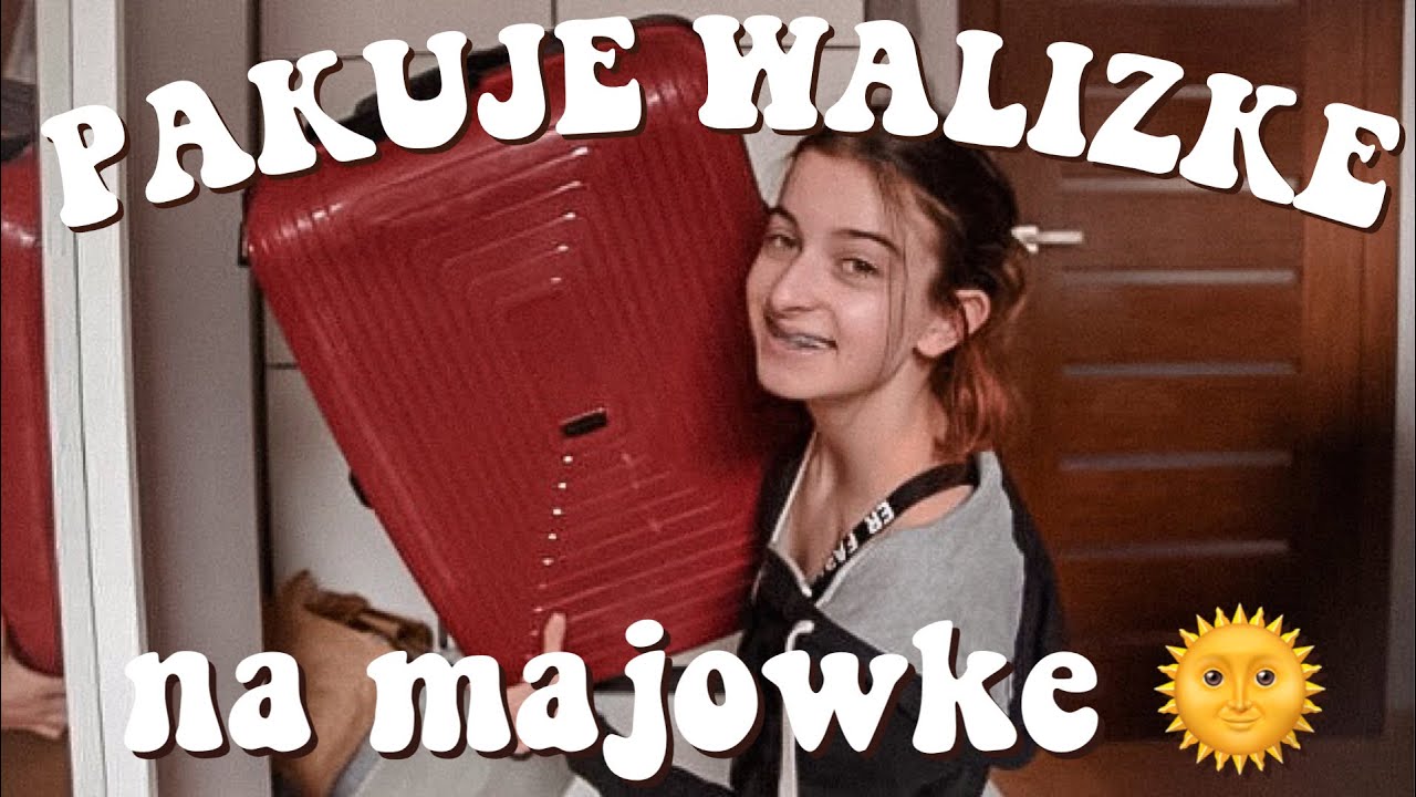 PAKOWANIE WALIZKI NA MAJÓWKĘ