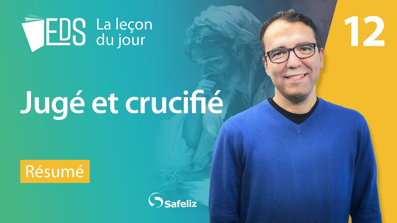 Résumé de la leçon 12 | JUGÉ ET CRUCIFIÉ | EDS l’Évangile de Marc | Rickson Nobre