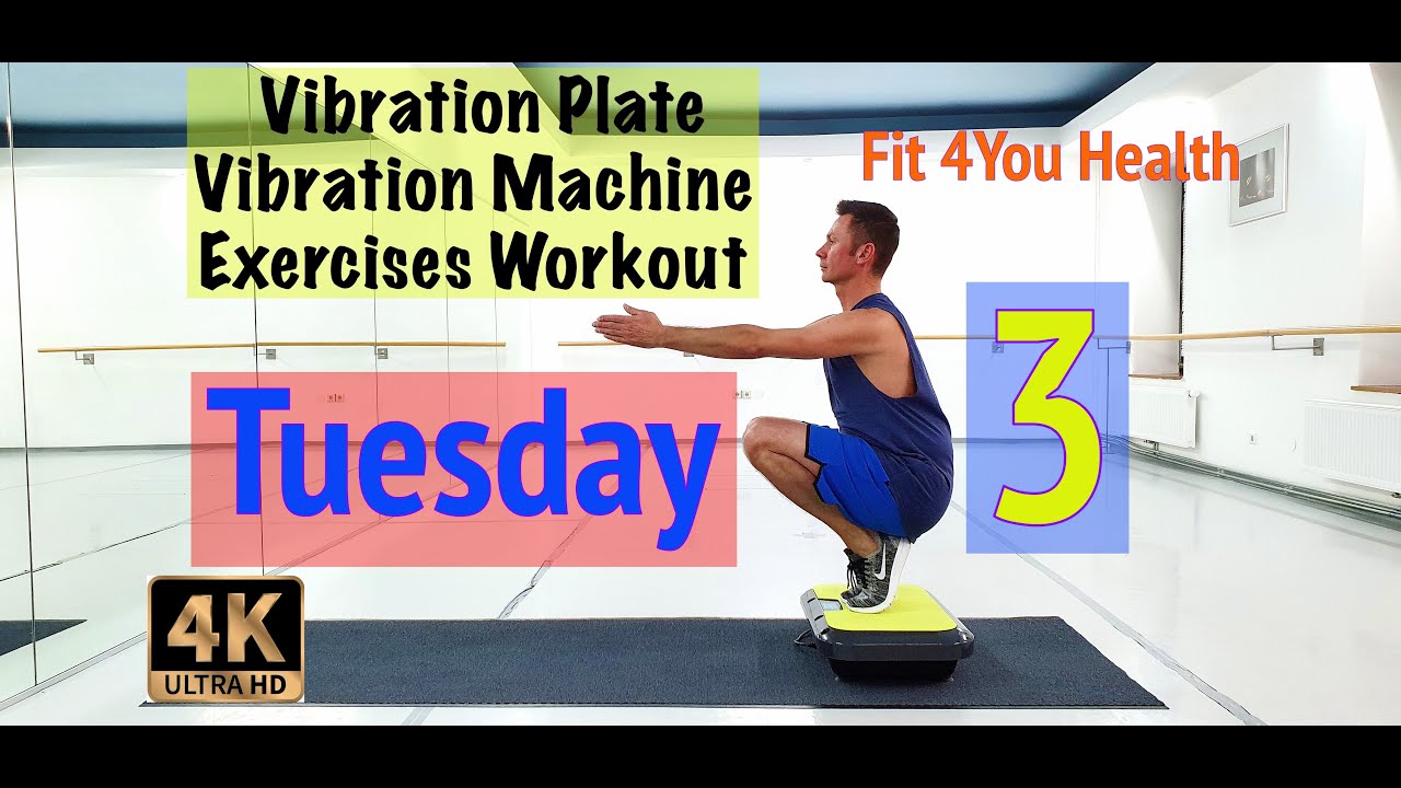 3 Tuesday & Vibration Plate, Vibration Machine Exercises Workout