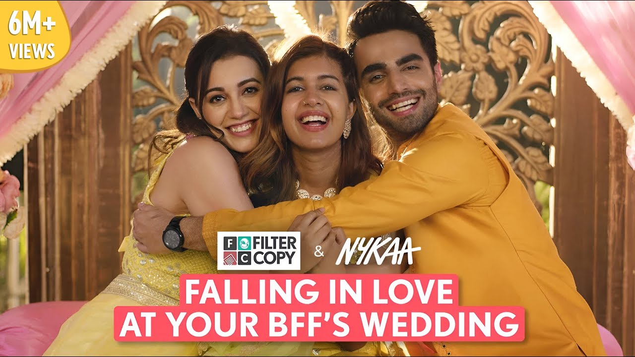 FilterCopy | Falling In Love At Your BFF's Wedding (Part 1) | Ft. Sejal Kumar, Esha, Karan