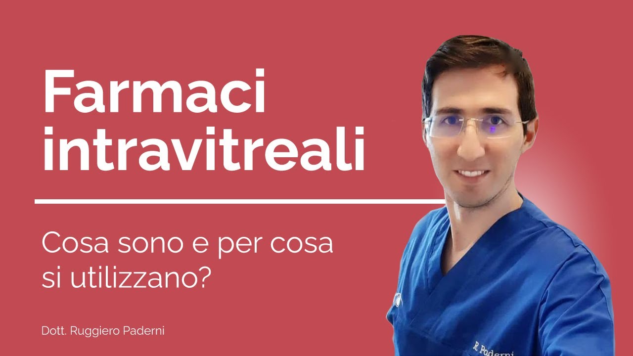 Farmaci INTRAVITREALI, cosa sono e per cosa si utilizzano? Dott. Ruggiero Paderni OCULISTA a MILANO!