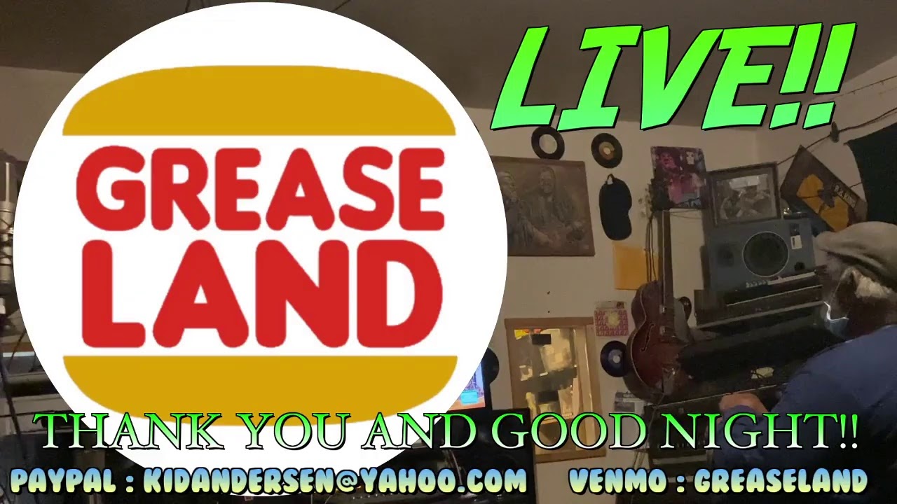 Greaseland LIVE!!! With Dennis Dove! Chris Burns! Johnny Cat! Endre Tarczy! Nic Clark! Lisa Leusc...