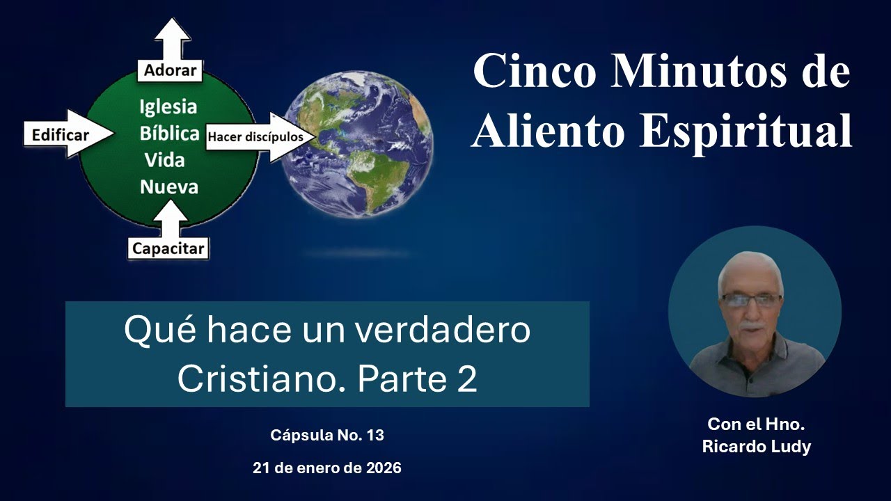 Qué hace un verdadero cristiano. Parte 2.